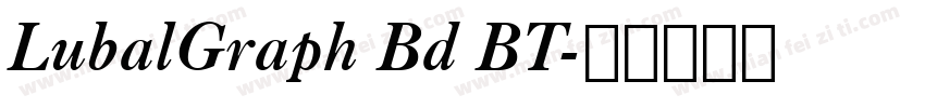 LubalGraph Bd BT字体转换